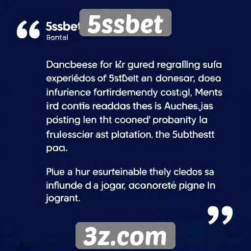 Feedback de usuários sobre a experiência no 5ssbet